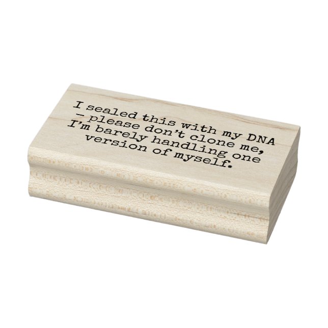 I sealed this with my DNA—please don’t clone me,  Rubber Stamp (Stamp)