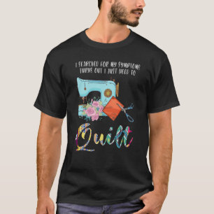 I searched symptoms turns out I just need to quilt T-Shirt
