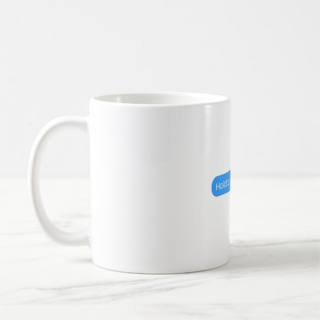 I see a bird text message coffee mug (Left)