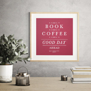 I See a Book Coffee Good Day Quote Magenta Poster