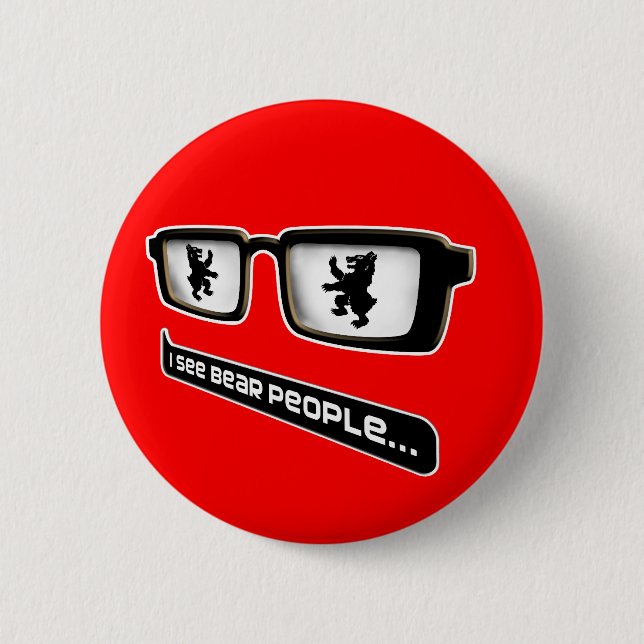 I see bear people pinback button (Front)