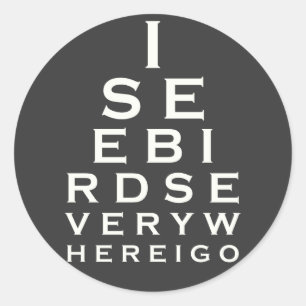 I See Birds Eyechart Classic Round Sticker