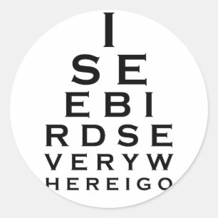 I See Birds Eyechart Classic Round Sticker