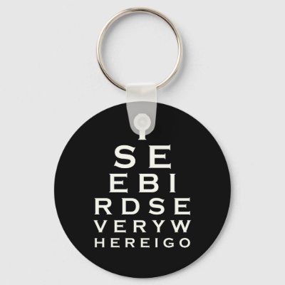 I See Birds Eyechart Keychain