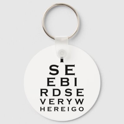 I See Birds Eyechart Keychain