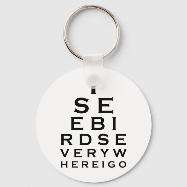 I See Birds Eyechart Keychain (Front)