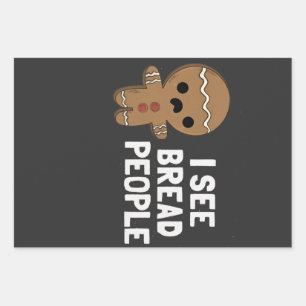 I See Bread People Funny Christmas Gingerbread Wrapping Paper Sheets