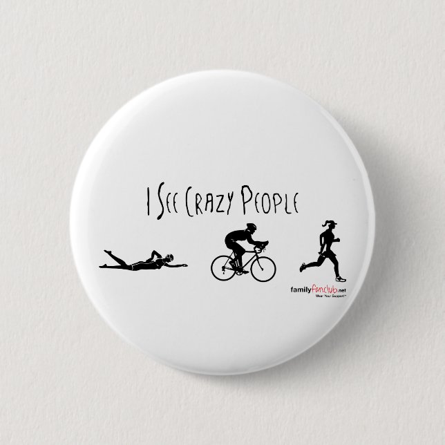 I See Crazy People Button (Front)
