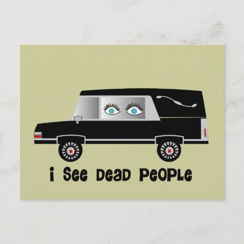 I See Dead People Funeral Director Gifts Postcard