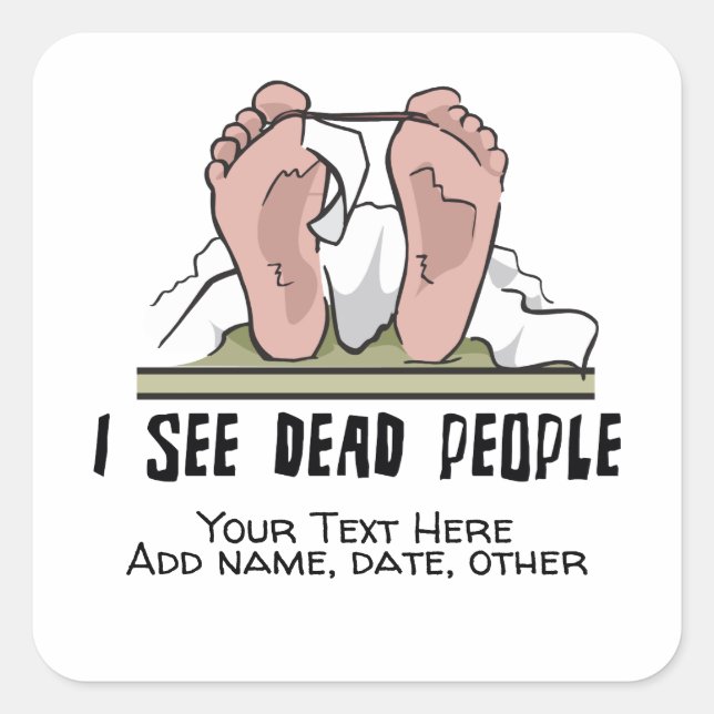 I See Dead People Personalized Square Sticker (Front)