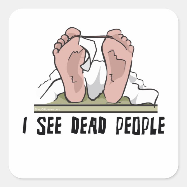 I See Dead People Square Sticker (Front)