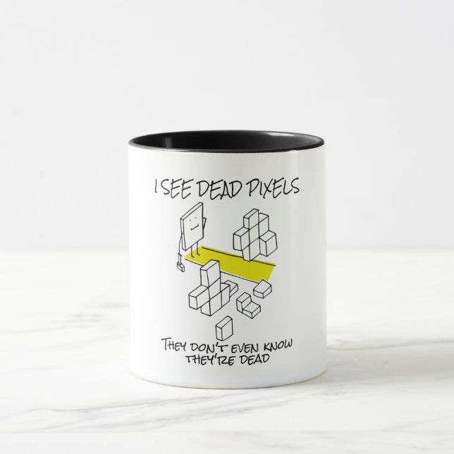 I SEE DEAD PIXELS - Funny Programmer Coder Gifts Mug (Center)