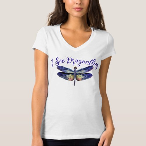 I See Dragonflies T_Shirt