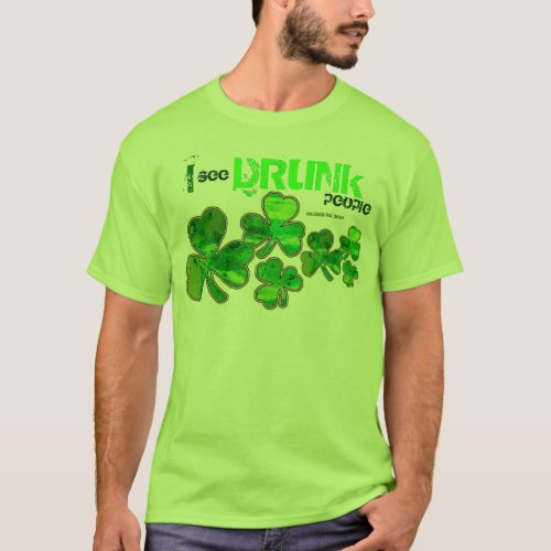 I See Drunk People St Patricks Day Shirts