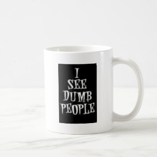 I See Dumb People Coffee Mug