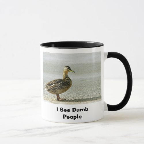  I See Dumb People Mug