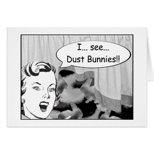 I See Dust Bunnies Cards (Front Horizontal)