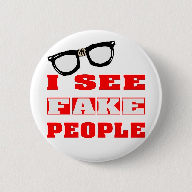 I See FAKE People Pinback Button (Front)