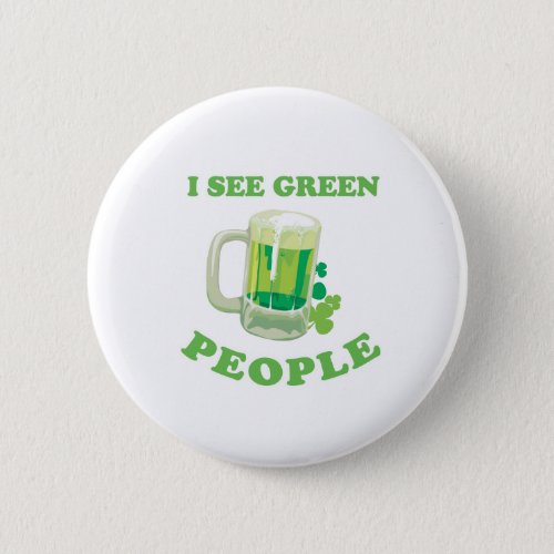 I SEE GREEN PEOPLE BUTTON