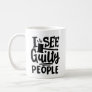 "I see guilty people" Lawyer Law School Student Coffee Mug