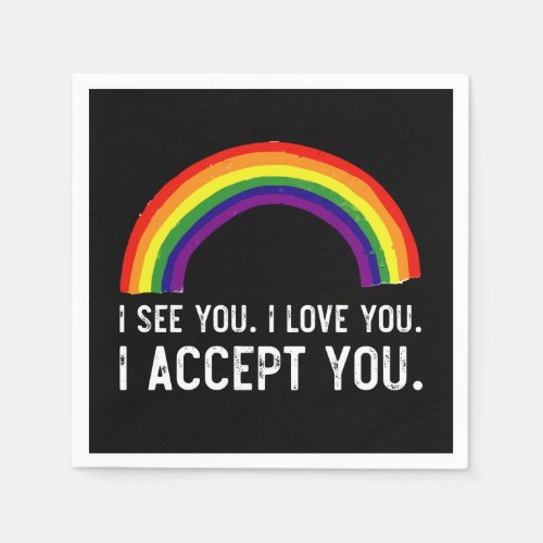 I See I Love You I Accept You Gay Pride LGBT Shirt Napkins