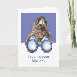 I see it's Your Bird day Birthda Fun Bird Watcher  Card