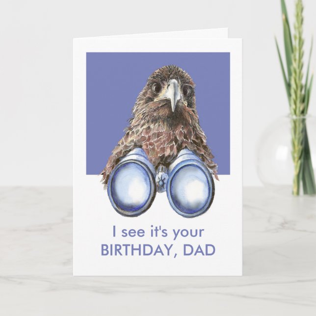 I see it's Your Birthday Fun Bird Watcher DAD Card (Front)