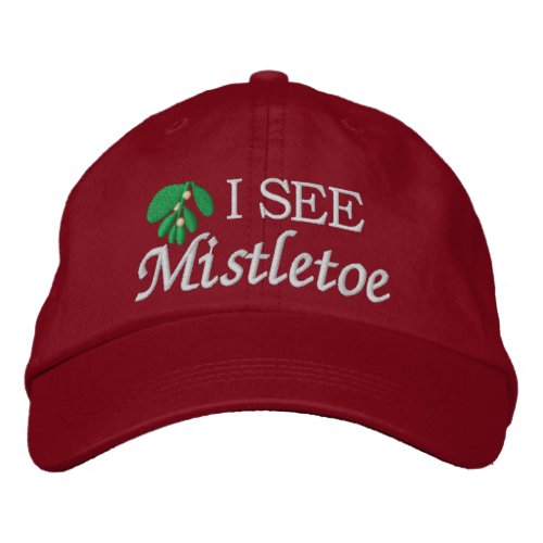 I See Mistletoe _ SRF Embroidered Baseball Cap