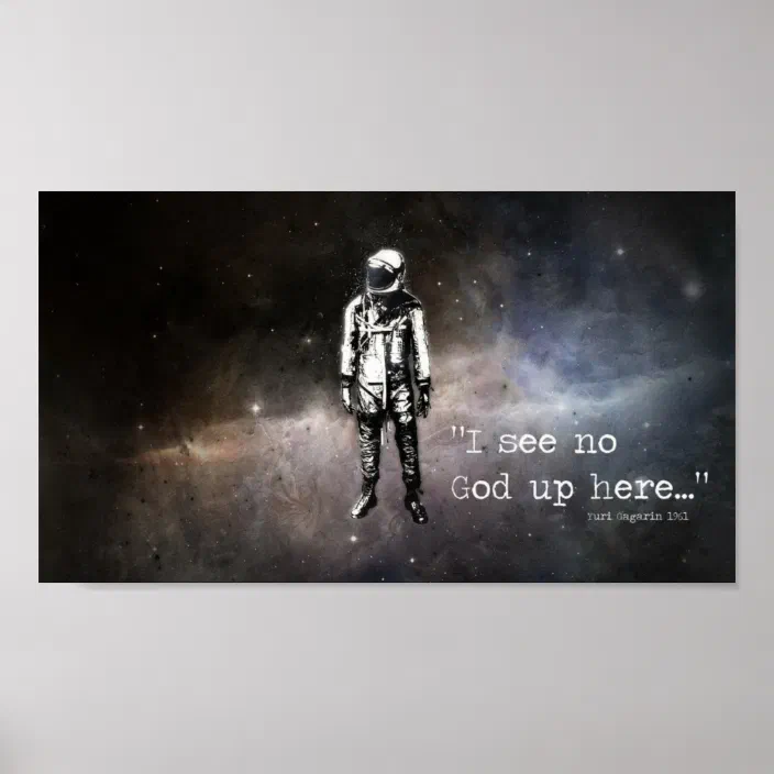 I See No God Up Here Yuri Gagarin Poster Zazzle Com I See No God Up Here Yuri Gagarin Poster Zazzle Com
