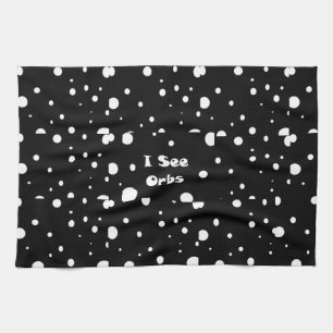 I See Orbs-kitchen towel
