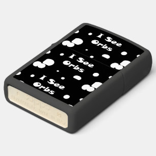 I See Orbs Zippo Lighter