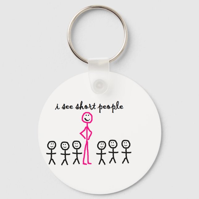 I See Short People Keychain (Front)