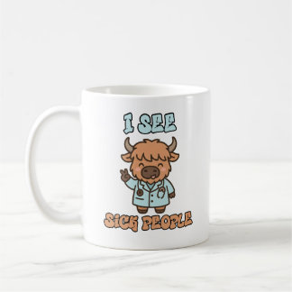 I See Sick People Funny Highland Cow Mug