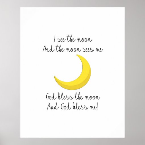 I See the Moon Poster | Zazzle