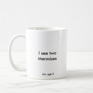 I see two mermises coffee mug