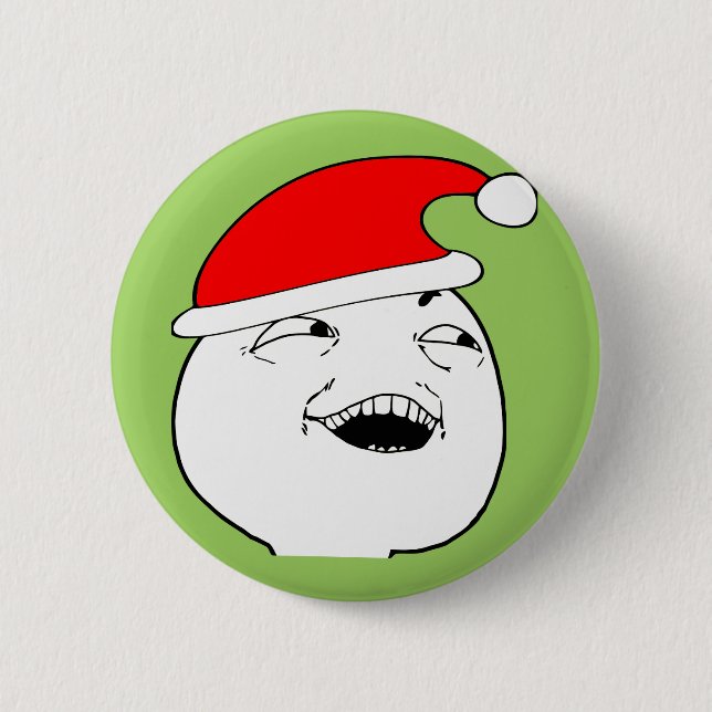 i see what you did there xmas meme pinback button (Front)