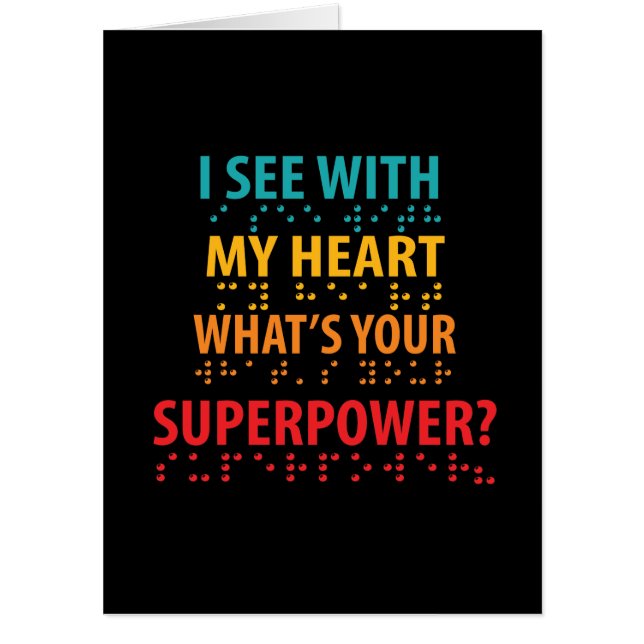 I See With My Heart - Blindness Braille Card (Front)