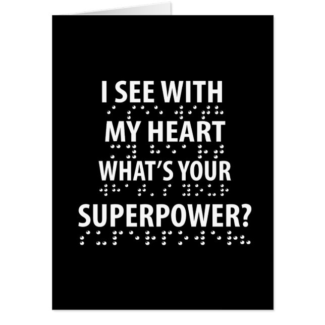 I See With My Heart - Blindness Braille Card (Front)