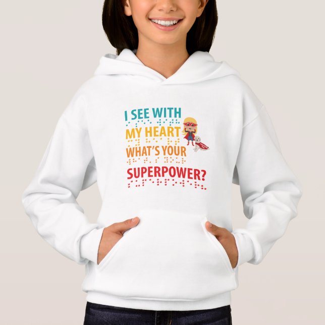 I See With My Heart Girl - Blindness Braille Hoodie (Front)