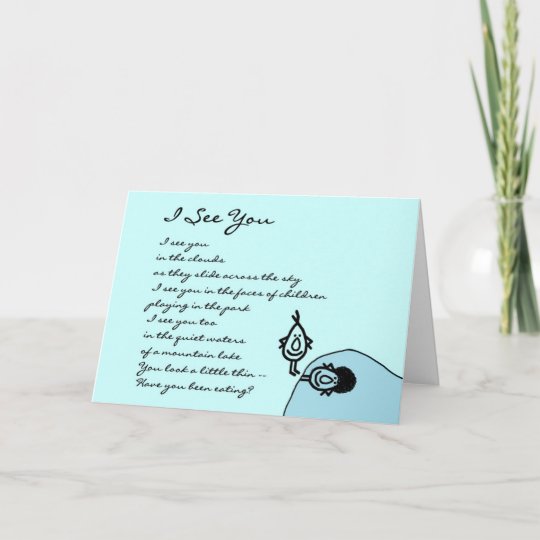 I See You – a funny Thinking of You poem Card | Zazzle.com