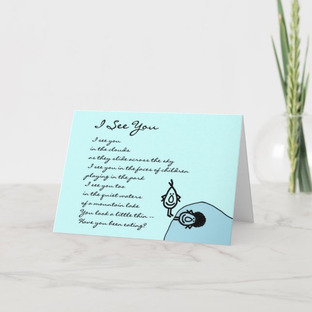 I See You – a funny Thinking of You poem Card (Front)