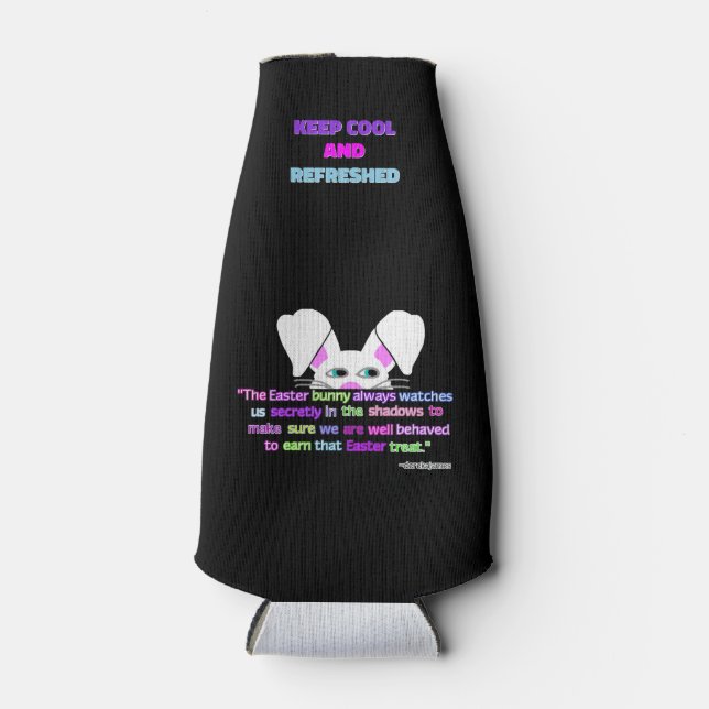 I See You, Easter Bunny Bottle Cooler (Front)