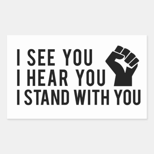 I See You I Hear You I Stand With You BLM Stickers