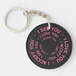 I SEE YOU I LOVE YOU I ACCEPT YOU LGBTQ Gay Pride Keychain