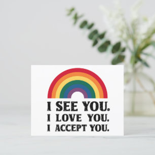 I See You I Love You I Accept You LGBTQ  Postcard