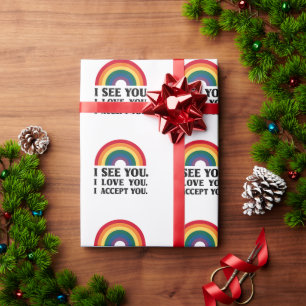 I See You I Love You I Accept You LGBTQ  Wrapping Paper