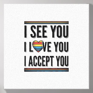 I See You Love You Accept You Pride Shirt Design_1 Canvas Photo Tile