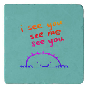 I see you, see me, see you - coaster