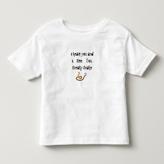 I see you, Sneaky Snake Toddler T-shirt (Front)