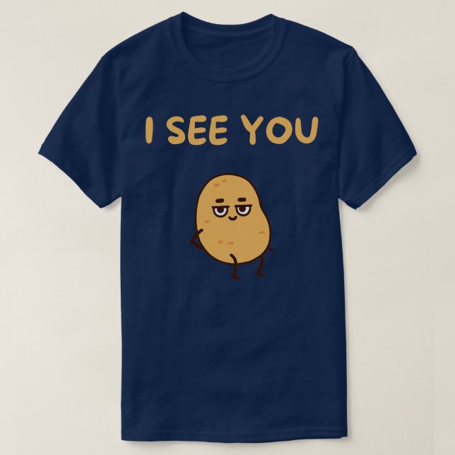 I see you T-Shirt (Design Front)
